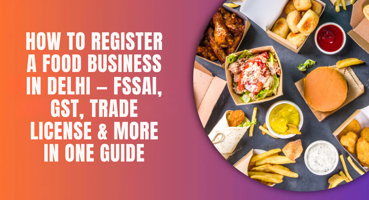 How to Register a Food Business in Delhi